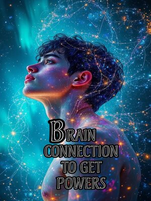 cover image of Brain connection to get powers